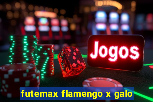 futemax flamengo x galo